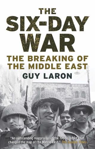 Паперова книга «The Six-Day War: The Breaking of the Middle East», автор Гі Ларон - фото №1