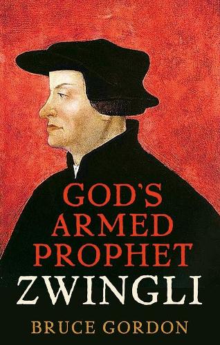 Бумажная книга «Zwingli: God’s Armed Prophet», автор Ф. Брюс Гордон - фото №1