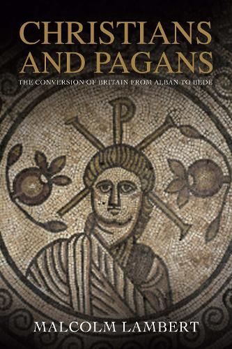 Бумажная книга «Christians and Pagans: The Conversion of Britain from Alban to Bede», автор Малкольм Ламберт - фото №1