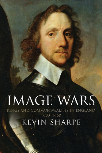 Бумажная книга «Image Wars: Promoting Kings and Commonwealths in England, 1603-1660», автор Кевин Шарп - фото №1