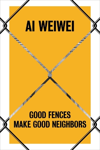 Бумажная книга «Ai Weiwei: Good Fences Make Good Neighbors», автор Николас Баум - фото №1