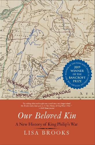 Бумажная книга «Our Beloved Kin: A New History of King Philip's War», автор Лиза Брукс - фото №1