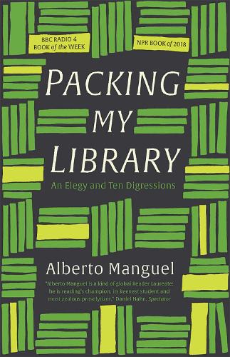 Бумажная книга «Packing My Library: An Elegy and Ten Digressions», автор Альберто Мангуэль - фото №1