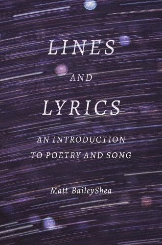 Бумажная книга «Lines and Lyrics: An Introduction to Poetry and Song», автор Мэтт БейлиШи - фото №1