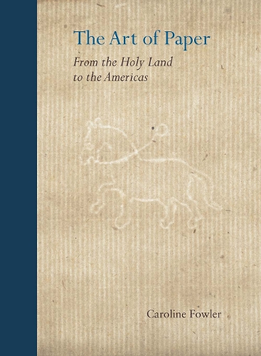 Бумажная книга «The Art of Paper: From the Holy Land to the Americas», автор Кэролайн Фаулер - фото №1