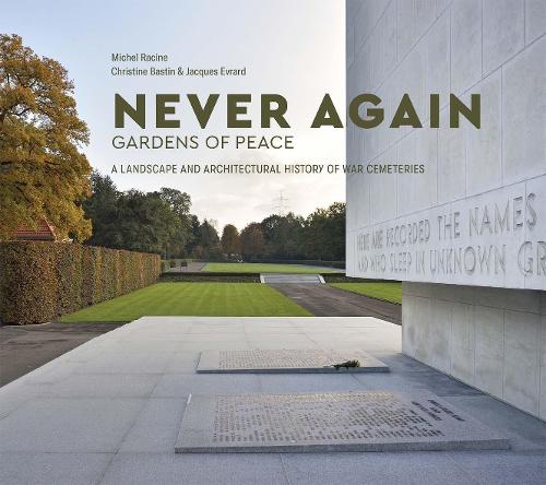 Бумажная книга «Never Again: Gardens of Peace: A Landscape and Architectural History of War Cemeteries», автор Мишель Расин - фото №1