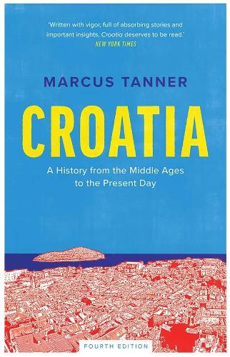 Бумажная книга «Croatia: A History from the Middle Ages to the Present Day», автор Маркус Таннер - фото №1