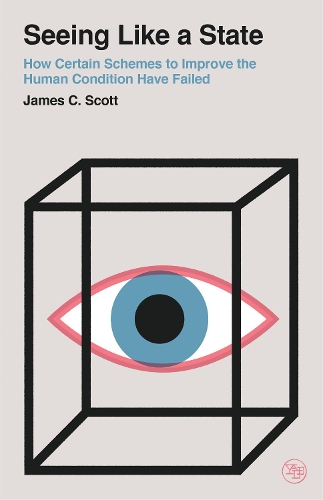 Бумажная книга «Seeing Like a State: How Certain Schemes to Improve the Human Condition Have Failed», автор Джеймс К. Скотт - фото №1