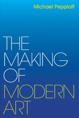 Бумажная книга «The Making of Modern Art: Selected Writings», автор Майкл Пеппиатт - фото №1