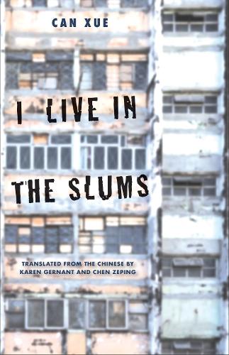 Бумажная книга «I Live in the Slums: Stories», автор Кан Сюэ - фото №1