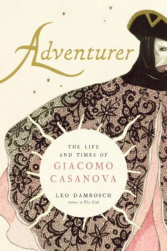 Бумажная книга «Adventurer: The Life and Times of Giacomo Casanova», автор Лео Дамрош - фото №1