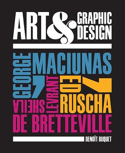 Бумажная книга «Art & Graphic Design: George Maciunas, Ed Ruscha, Sheila Levrant de Bretteville», автор Бенуа Буке - фото №1