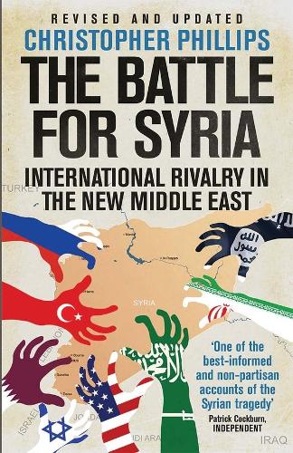 Паперова книга «The Battle for Syria: International Rivalry in the New Middle East», автор Крістофер Філліпс - фото №1
