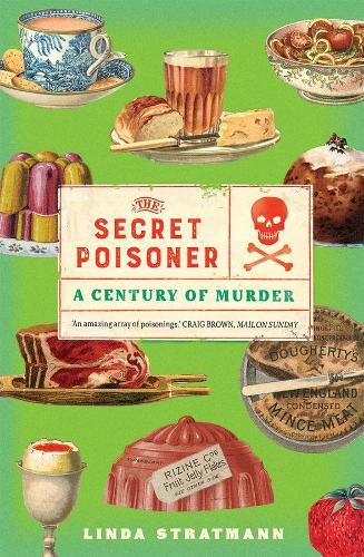 Бумажная книга «The Secret Poisoner: A Century of Murder», автор Линда Стратманн - фото №1