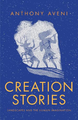 Паперова книга «Creation Stories: Landscapes and the Human Imagination», автор Энтони Авени - фото №1