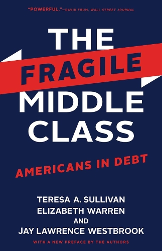 Бумажная книга «The Fragile Middle Class: Americans in Debt», авторов Элизабет Уоррен, Джей Лоуренс Уэстбрук, Тереза А. Салливан - фото №1
