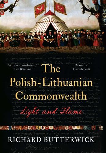 Бумажная книга «The Polish-Lithuanian Commonwealth, 1733-1795: Light and Flame», автор Ричард Баттервик - фото №1