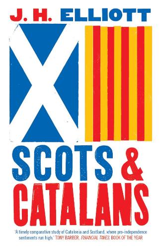 Паперова книга «Scots and Catalans: Union and Disunion», автор Дж. Х. Елліот - фото №1