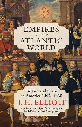Бумажная книга «Empires of the Atlantic World: Britain and Spain in America 1492-1830», автор Дж. Х. Эллиот - фото №1