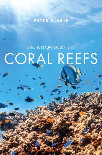Бумажная книга «Coral Reefs: Majestic Realms under the Sea», автор Питер Ф. Сейл - фото №1