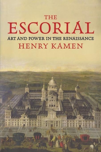 Бумажная книга «The Escorial: Art and Power in the Renaissance», автор Генри Кеймен - фото №1