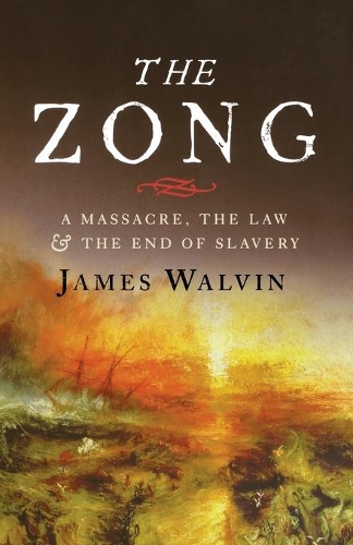 Паперова книга «The Zong: A Massacre, the Law and the End of Slavery», автор Джеймс Волвін - фото №1