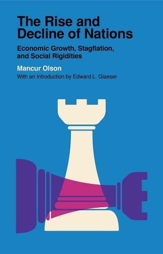 Бумажная книга «The Rise and Decline of Nations: Economic Growth, Stagflation, and Social Rigidities», автор Манкур Олсон - фото №1