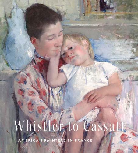 Бумажная книга «Whistler to Cassatt: American Painters in France», автор Тимоти Стэндринг - фото №1