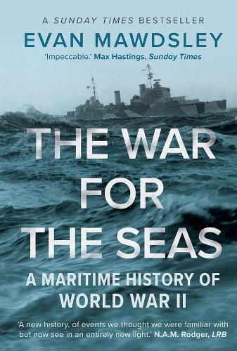 Бумажная книга «The War for the Seas: A Maritime History of World War II», автор Эван Моудсли - фото №1