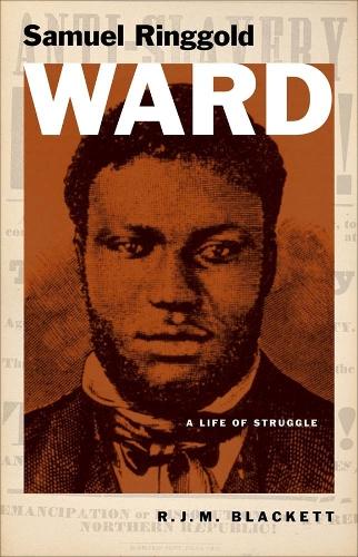 Паперова книга «Samuel Ringgold Ward: A Life of Struggle», автор Р. Дж. М. Блекетт - фото №1