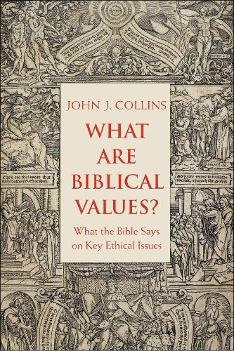 Бумажная книга «What Are Biblical Values?: What the Bible Says on Key Ethical Issues», автор Джон Коллинз - фото №1