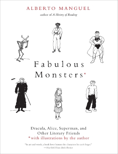 Паперова книга «Fabulous Monsters: Dracula, Alice, Superman, and Other Literary Friends», автор Альберто Мангуель - фото №1