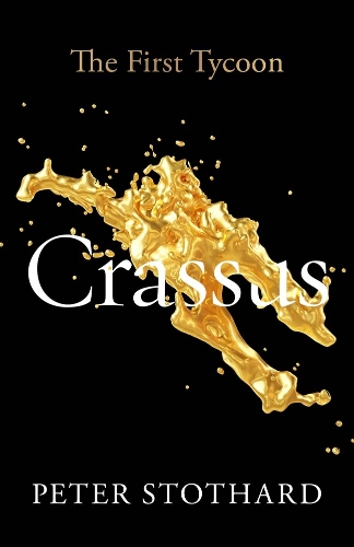 Бумажная книга «Crassus: The First Tycoon», автор Питер Стотхард - фото №1