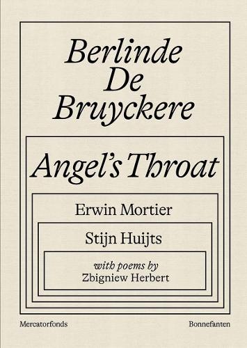 Бумажная книга «Berlinde De Bruyckere: Angel’s Throat», авторов Стейн Хюйтс, Збигнев Герберт - фото №1