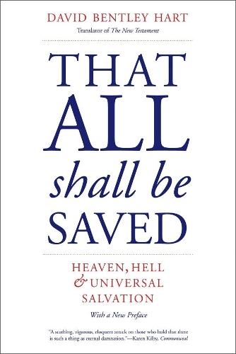 Паперова книга «That All Shall Be Saved: Heaven, Hell, and Universal Salvation», автор Девід Бентлі Харт - фото №1