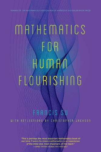 Бумажная книга «Mathematics for Human Flourishing», автор Фрэнсис Су - фото №1