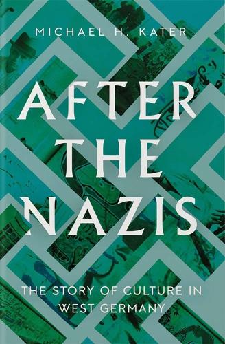 Бумажная книга «After the Nazis: The Story of Culture in West Germany», автор Майкл Х. Кейтер - фото №1
