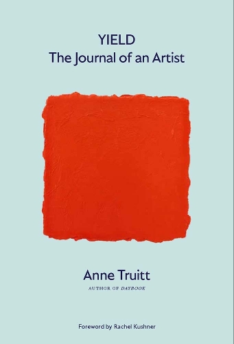 Бумажная книга «Yield: The Journal of an Artist», автор Энн Труитт - фото №1