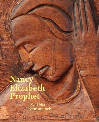 Паперова книга «Nancy Elizabeth Prophet: I Will Not Bend an Inch» - фото №1