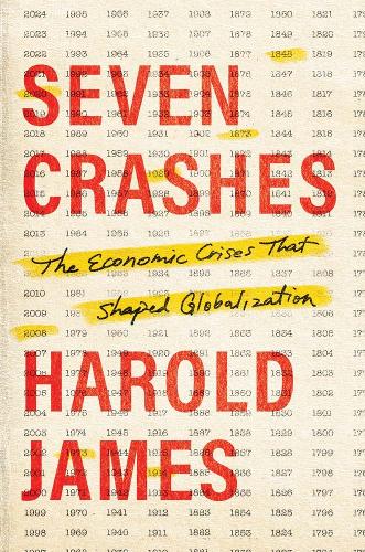 Паперова книга «Seven Crashes: The Economic Crises That Shaped Globalization», автор Гарольд Джеймс - фото №1