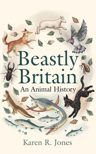 Бумажная книга «Beastly Britain: An Animal History», автор Карен Р. Джонс - фото №1