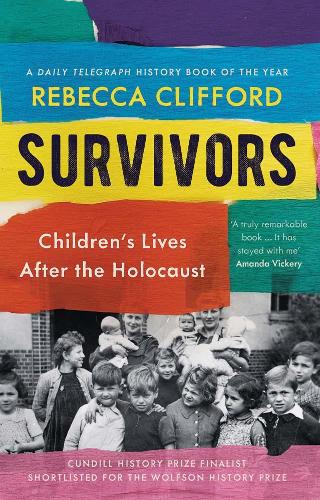 Паперова книга «Survivors: Children's Lives After the Holocaust», автор Ребекка Кліффорд - фото №1