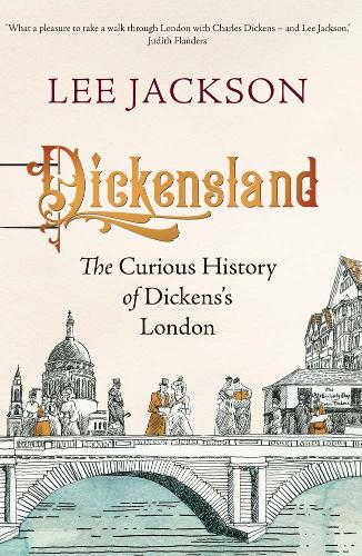 Бумажная книга «Dickensland: The Curious History of Dickens's London», автор Ли Джексон - фото №1