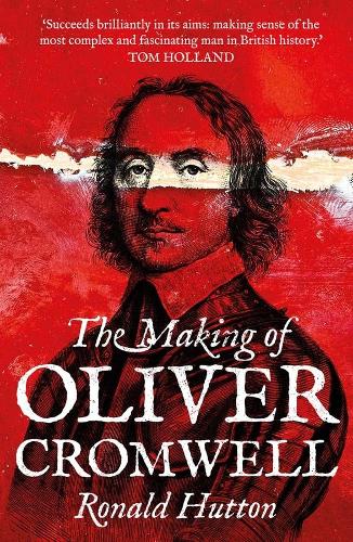 Паперова книга «The Making of Oliver Cromwell», автор Рональд Хаттон - фото №1
