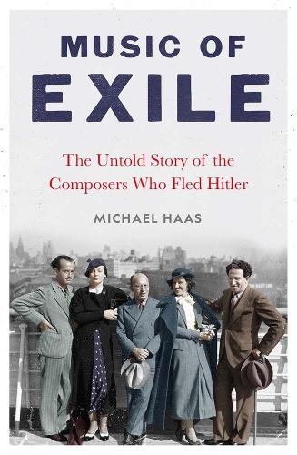 Бумажная книга «Music of Exile: The Untold Story of the Composers who Fled Hitler», автор Майкл Хаас - фото №1
