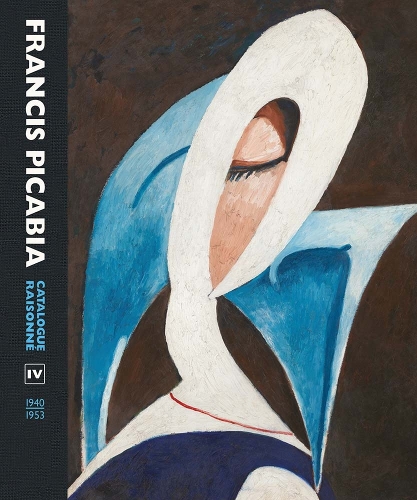 Бумажная книга «Francis Picabia: Catalogue Raisonne Volume IV (1940–1953)», авторов Арно Пьер, Кэндис Клементс, Уильям А. Кэмфилд - фото №1