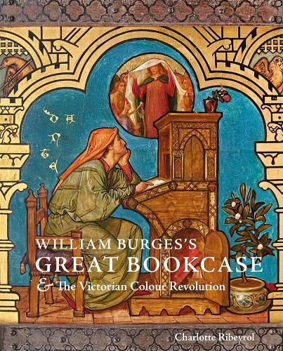 Бумажная книга «William Burges's Great Bookcase and The Victorian Colour Revolution», автор Шарлотта Рибейроль - фото №1