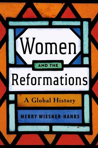 Паперова книга «Women and the Reformations: A Global History», автор Меррі Е. Візнер-Хенкс - фото №1
