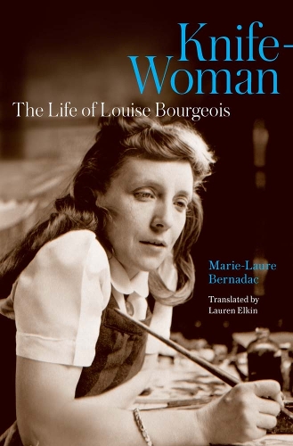 Бумажная книга «Knife-Woman: The Life of Louise Bourgeois», автор Мари-Лор Бернадак - фото №1