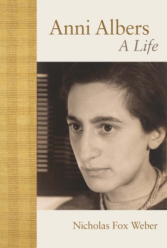 Паперова книга «Anni Albers: A Life», автор Ніколас Фокс Вебер - фото №1